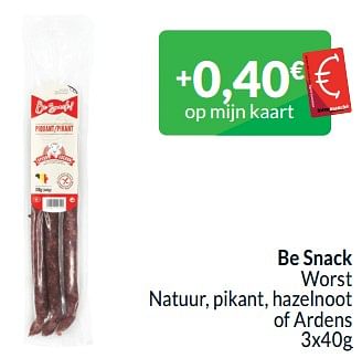 Promotions Be snack worst natuur, pikant, hazelnoot of ardens - Be Snack - Valide de 01/05/2024 à 31/05/2024 chez Intermarche