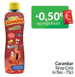 Promoties Carambar sirop cola - Carambar - Geldig van 01/05/2024 tot 31/05/2024 bij Intermarche