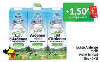 Promotions Echte ardense melk vol of halfvol - Produit maison - Intermarche - Valide de 01/05/2024 à 31/05/2024 chez Intermarche