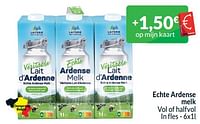 Promoties Echte ardense melk vol of halfvol - Huismerk - Intermarche - Geldig van 01/05/2024 tot 31/05/2024 bij Intermarche
