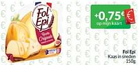 Promoties Fol epi kaas in sneden - Fol Epi - Geldig van 01/05/2024 tot 31/05/2024 bij Intermarche