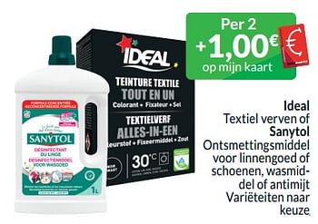 Promoties Ideal textiel verven of sanytol ontsmettingsmiddel voor linnengoed of schoenen, wasmiddel of antimijt - Huismerk - Intermarche - Geldig van 01/05/2024 tot 31/05/2024 bij Intermarche