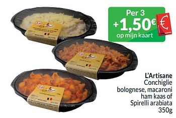Promoties L’artisane conchiglie bolognese, macaroni ham kaas of spirelli arabiata - L ’Artisan - Geldig van 01/05/2024 tot 31/05/2024 bij Intermarche