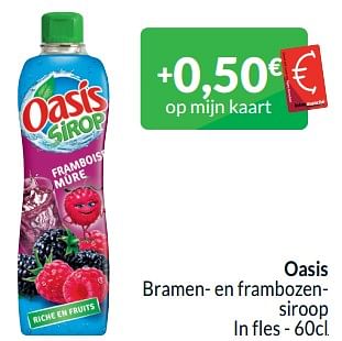 Promotions Oasis bramen- en frambozensiroop - Oasis - Valide de 01/05/2024 à 31/05/2024 chez Intermarche