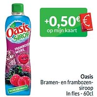 Promoties Oasis bramen- en frambozensiroop - Oasis - Geldig van 01/05/2024 tot 31/05/2024 bij Intermarche