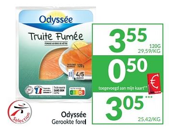 Promoties Odyssée gerookte forel - Odyssee - Geldig van 01/05/2024 tot 31/05/2024 bij Intermarche