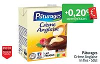 Promoties Pâturages crème anglaise - Paturages - Geldig van 01/05/2024 tot 31/05/2024 bij Intermarche