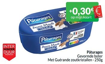 Promotions Pâturages gevormde boter met guérande zoutkristallen - Paturages - Valide de 01/05/2024 à 31/05/2024 chez Intermarche