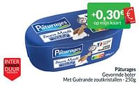 Promoties Pâturages gevormde boter met guérande zoutkristallen - Paturages - Geldig van 01/05/2024 tot 31/05/2024 bij Intermarche