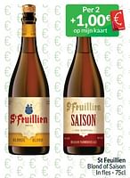 Promoties St feuillien blond of saison - St Feuillien - Geldig van 01/05/2024 tot 31/05/2024 bij Intermarche