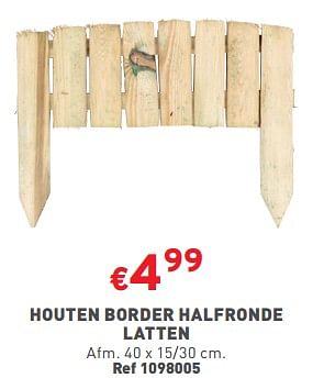 Promoties Houten border halfronde latten - Huismerk - Trafic  - Geldig van 02/05/2024 tot 06/05/2024 bij Trafic