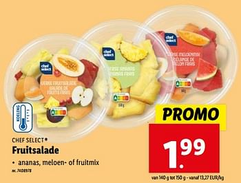 Promotions Fruitsalade - Chef select - Valide de 08/05/2024 à 14/05/2024 chez Lidl