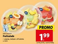 Promoties Fruitsalade - Chef select - Geldig van 08/05/2024 tot 14/05/2024 bij Lidl