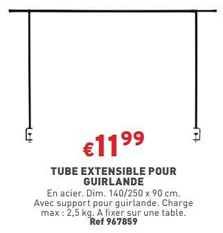 Promotions Tube extensible pour guirlande - Produit maison - Trafic  - Valide de 02/05/2024 à 06/05/2024 chez Trafic
