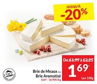 Promotions Brie de meaux ou brie aromatisé - Brie de Meaux - Valide de 30/04/2024 à 05/05/2024 chez Intermarche