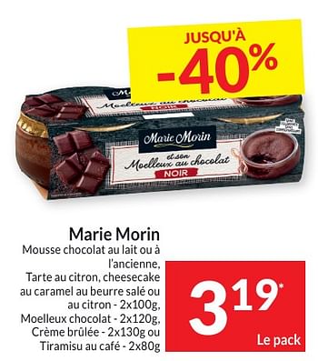 Promoties Marie morin mousse chocolat au lait ou à l’ancienne - Marie Morin - Geldig van 30/04/2024 tot 05/05/2024 bij Intermarche