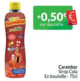 Promoties Carambar sirop cola - Carambar - Geldig van 01/05/2024 tot 31/05/2024 bij Intermarche
