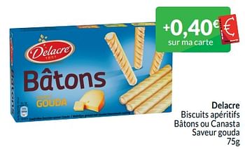 Promoties Delacre biscuits apéritifs bâtons ou canasta saveur gouda - Delacre - Geldig van 01/05/2024 tot 31/05/2024 bij Intermarche