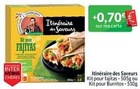 Promotions Itinéraire des saveurs kit pour fajitas ou kit pour burritos - Itinéraire des Saveurs - Valide de 01/05/2024 à 31/05/2024 chez Intermarche