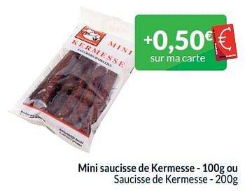 Promoties Mini saucisse de kermesse ou saucisse de kermesse - Huismerk - Intermarche - Geldig van 01/05/2024 tot 31/05/2024 bij Intermarche