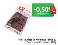 Promotions Mini saucisse de kermesse ou saucisse de kermesse - Produit maison - Intermarche - Valide de 01/05/2024 à 31/05/2024 chez Intermarche
