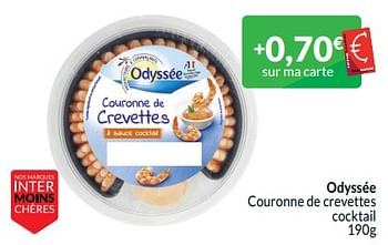 Promoties Odyssée couronne de crevettes cocktail - Odyssee - Geldig van 01/05/2024 tot 31/05/2024 bij Intermarche