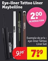 Promotions Eye-liner tattoo liner gel - Maybelline - Valide de 30/04/2024 à 12/05/2024 chez Kruidvat