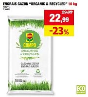 Promotions Engrais gazon organic + recycled - Compo - Valide de 01/05/2024 à 21/05/2024 chez Hubo