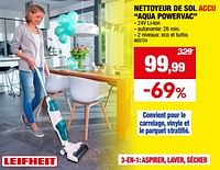 Promotions Leifheit nettoyeur de sol accu aqua powervac - Leifheit - Valide de 01/05/2024 à 21/05/2024 chez Hubo