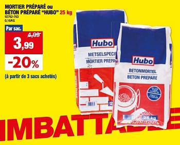 Promoties Mortier préparé ou béton préparé hubo - Huismerk - Hubo  - Geldig van 01/05/2024 tot 21/05/2024 bij Hubo
