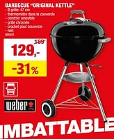 Promotions Barbecue original kettle - Weber - Valide de 01/05/2024 à 21/05/2024 chez Hubo