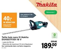 Promotions Taille haie sans fil makita duh507f001 - Makita - Valide de 01/05/2024 à 07/05/2024 chez Gamma