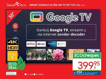 Promotions Smart tech smart google ultra hd tv 50va1 - Smart Tech - Valide de 01/05/2024 à 31/05/2024 chez Eldi