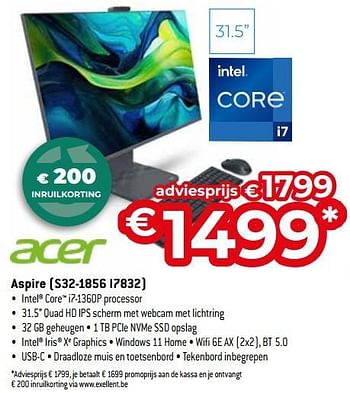 Promotions Acer aspire s32 1856 i7832 - Acer - Valide de 26/04/2024 à 31/05/2024 chez Exellent
