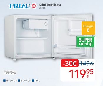 Promotions Friac mini-koelkast bkk56 - Friac - Valide de 01/05/2024 à 31/05/2024 chez Eldi