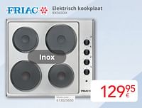 Promoties Friac elektrisch kookplaat iek5650ix - Friac - Geldig van 01/05/2024 tot 31/05/2024 bij Eldi