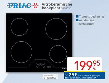 Promotions Friac vitrokeramische kookplaat vst6050 - Friac - Valide de 01/05/2024 à 31/05/2024 chez Eldi