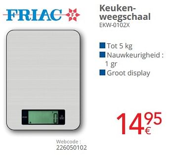 Promotions Friac keukenweegschaal ekw-0102x - Friac - Valide de 01/05/2024 à 31/05/2024 chez Eldi