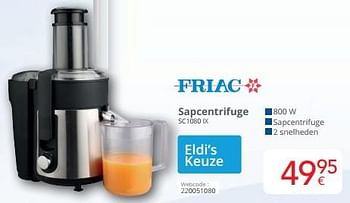 Promoties Friac sapcentrifuge sc1080 ix - Friac - Geldig van 01/05/2024 tot 31/05/2024 bij Eldi