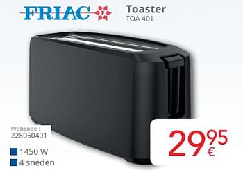 Promotions Friac toaster toa 401 - Friac - Valide de 01/05/2024 à 31/05/2024 chez Eldi