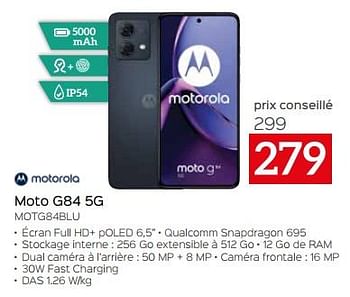 Promotions Motorola moto g84 5g motg84blu - Motorola - Valide de 26/04/2024 à 31/05/2024 chez Selexion