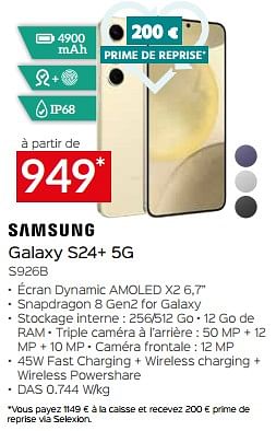 Promotions Samsung galaxy s24+ 5g s926b - Samsung - Valide de 26/04/2024 à 31/05/2024 chez Selexion