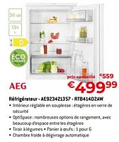 Promotions Aeg réfrigérateur - ae923421357 - rtb414d2aw - AEG - Valide de 26/04/2024 à 31/05/2024 chez Exellent