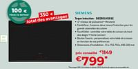 Promotions Siemens taque induction - sied851hsb1e - Siemens - Valide de 26/04/2024 à 31/05/2024 chez Exellent