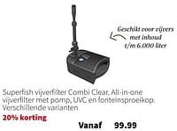 Superfish vijverfilter combi clear all-in-one vijverfilter met pomp-Superfish