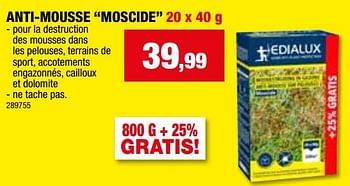 Promotions Anti-mousse moscide - Edialux - Valide de 24/04/2024 à 05/05/2024 chez Hubo