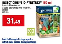 Promotions Insecticide bio-pyretrex - Edialux - Valide de 24/04/2024 à 05/05/2024 chez Hubo