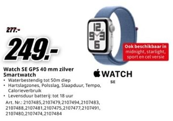 Promotions Apple watch se gps zilver smartwatch - Apple - Valide de 04/05/2024 à 12/05/2024 chez Media Markt