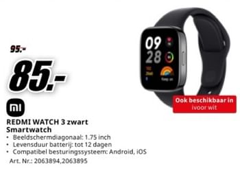 Promotions Xiaomi redmi watch 3 zwart smartwatch - Xiaomi - Valide de 04/05/2024 à 12/05/2024 chez Media Markt