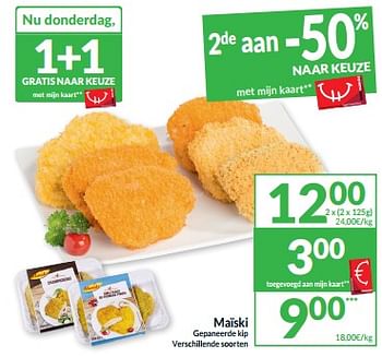 Promoties Maïski gepaneerde kip - Maiski - Geldig van 07/05/2024 tot 12/05/2024 bij Intermarche